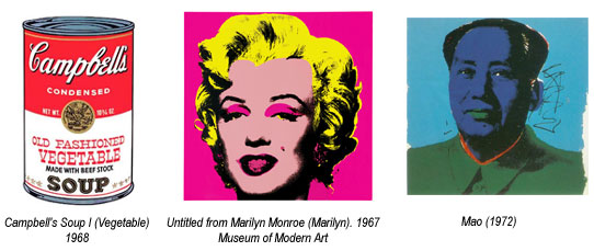 Image of some of Warhol's most recognized works: Campbell's Soup I (1968); Marilyn Monroe (1967); Mao (1972)